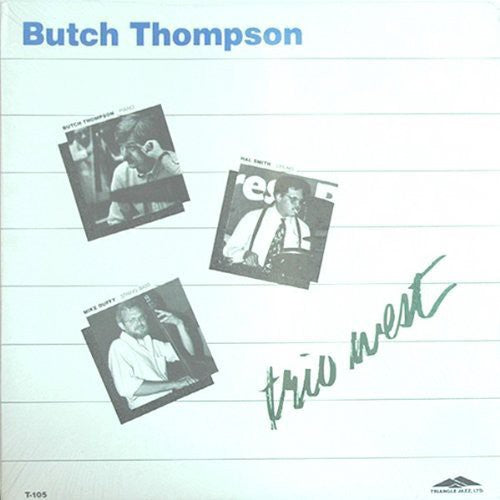 the album cover for Butch Thompson - Trio West