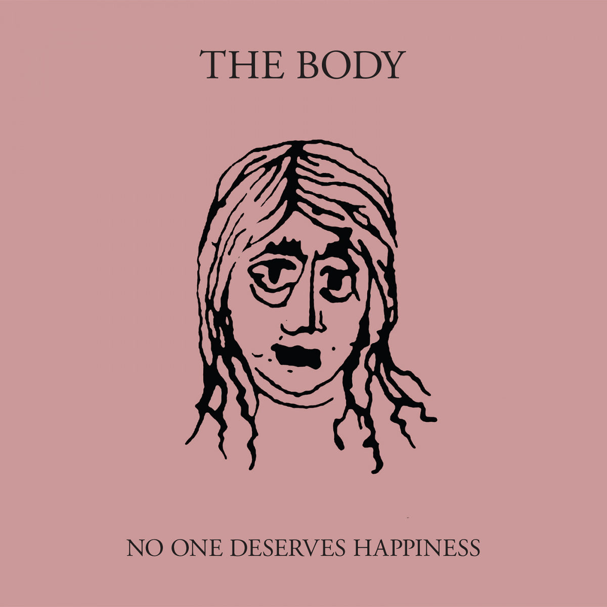 The Body - No One Deserves Happiness [CD]