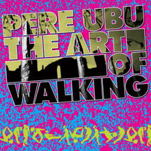 Pere Ubu - The Art Of Walking [Vinyl]