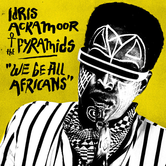 Ackamoor, Idris & The Pyramids - We Be All Africans [CD]