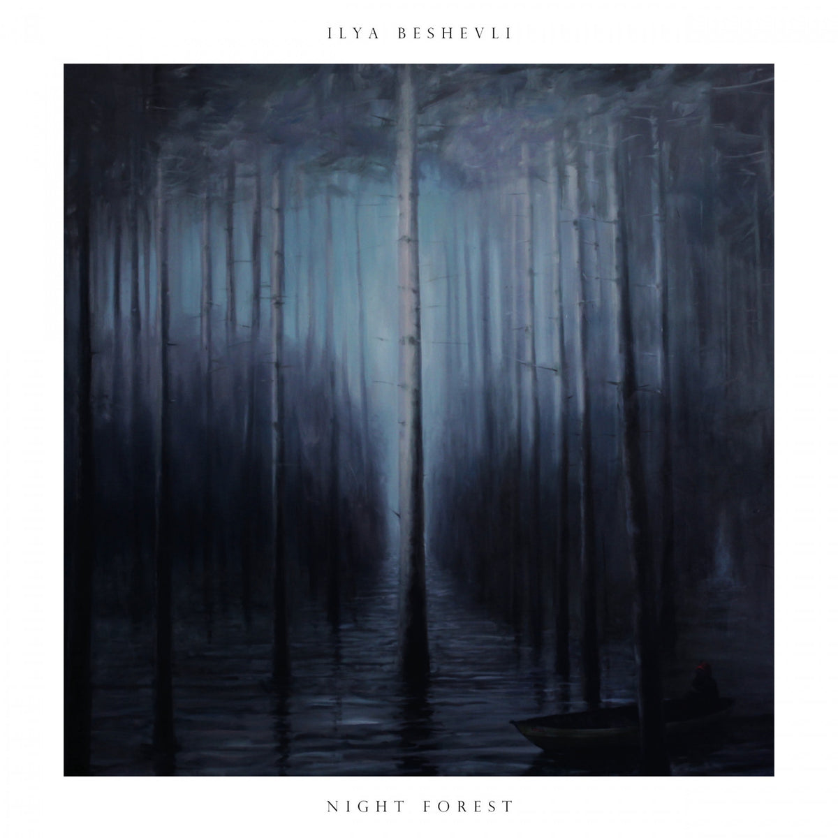 Ilya Beshevli - Night Forest [CD]