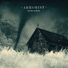 Arborist - Home Burial [CD]