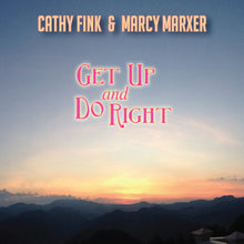 Fink, Cathy & Marcy Marxer - Get Up and Do Right [CD]