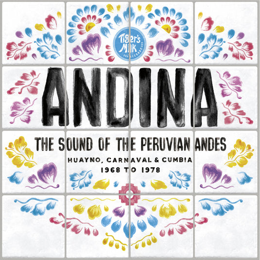ANDINA: Huayno, Carnaval and Cumbia - The Sound Of The Peruvian Andes 1968-1978 [CD]