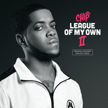 Chip - League Of My Own II [CD]