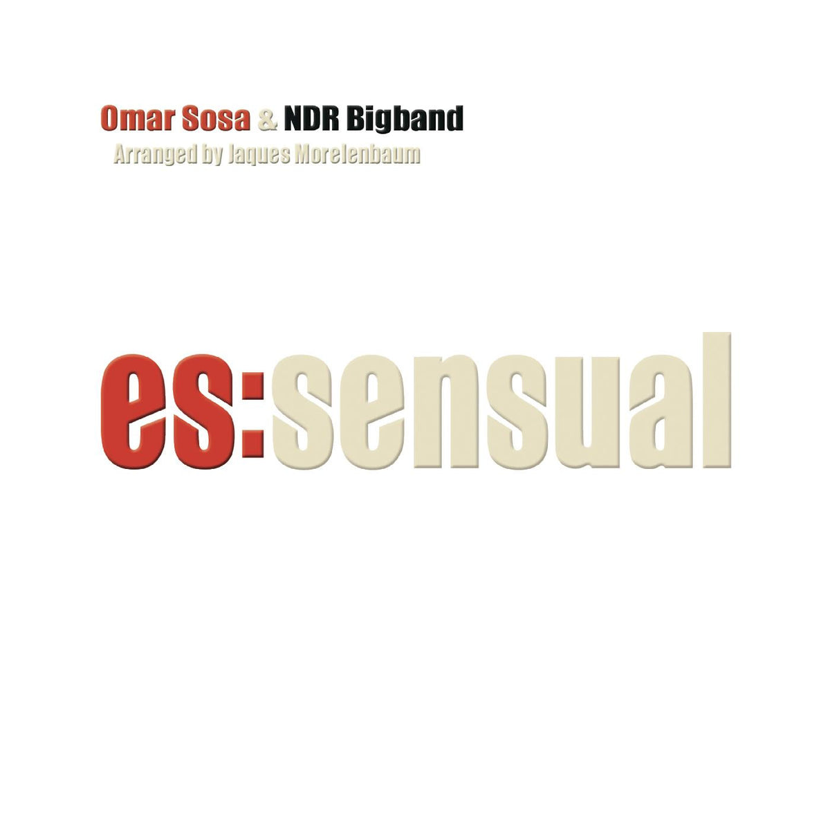 Sosa, Omar & NDR Bigband - Es:sensual [CD]