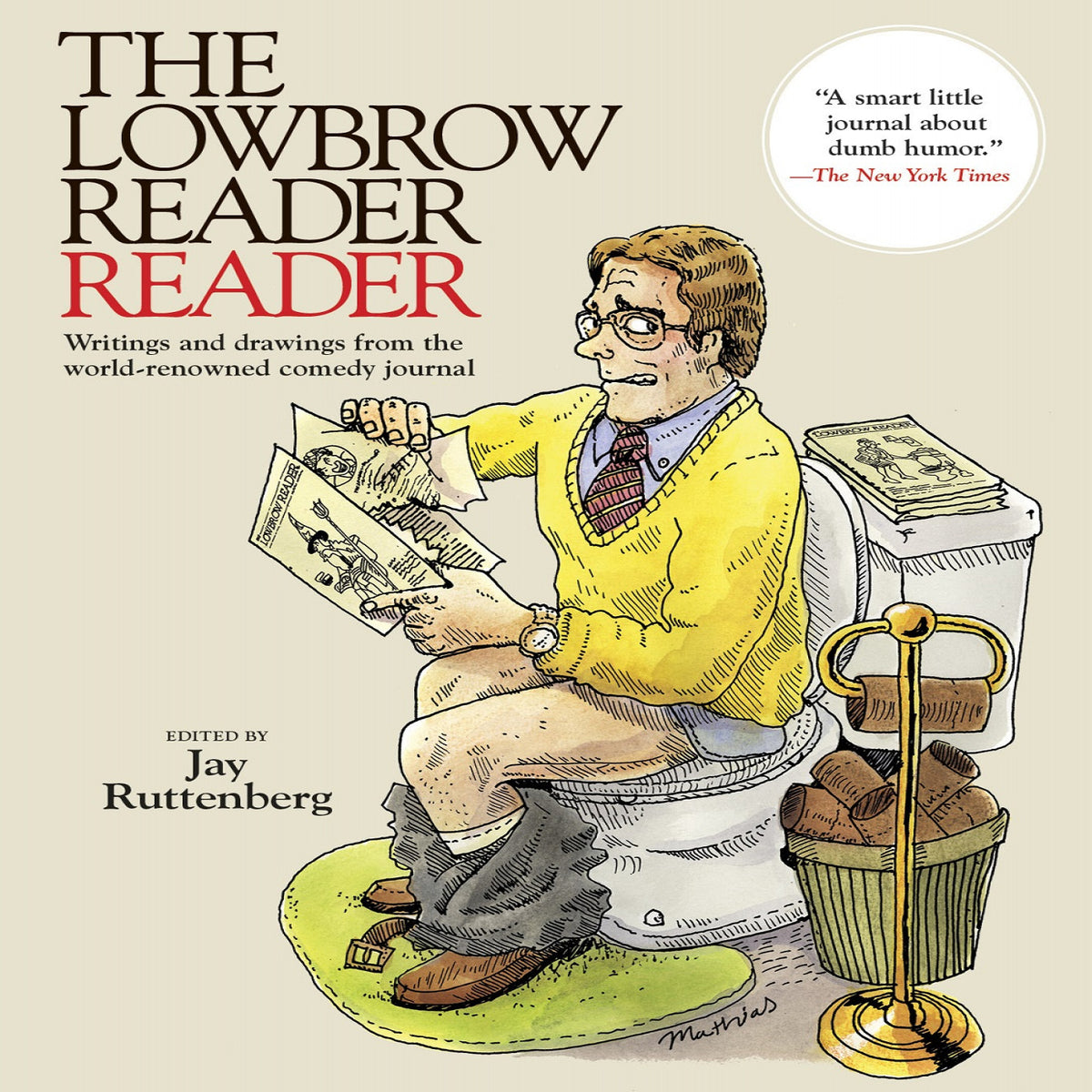 The Lowbrow Reader Reader [Book]