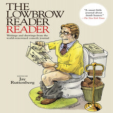 The Lowbrow Reader Reader [Book]