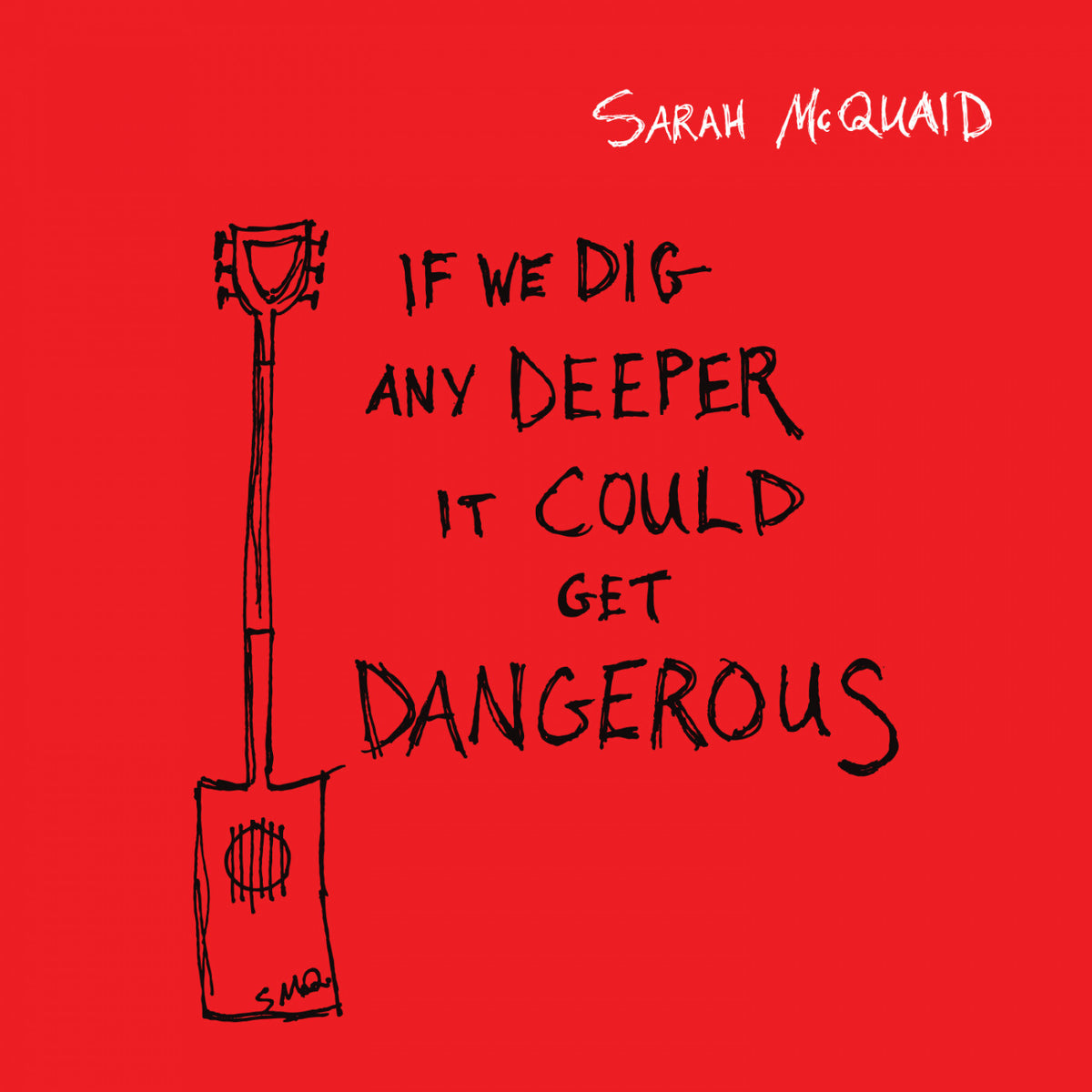 If We Dig Any Deeper It Could Get Dangerous [CD]