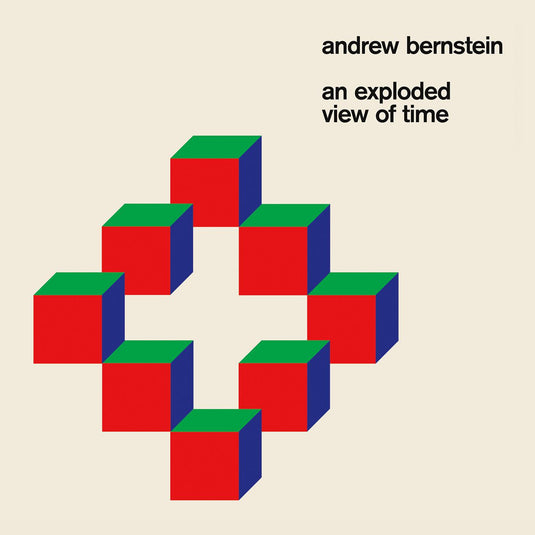 Andrew Bernstein - An Exploded View of Time [CD]