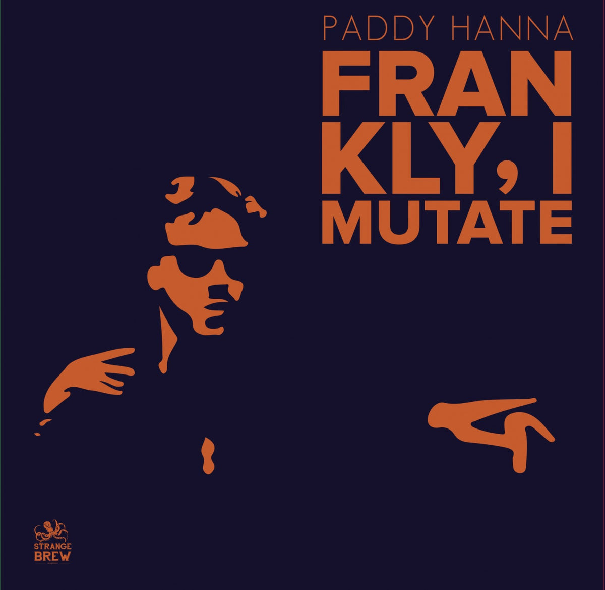 Frankly, I Mutate [Vinyl]