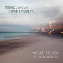 Invisible Sounds: For Kenny Wheeler [Vinyl]