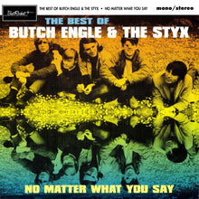 Engle, Butch & The Styx - No Matter What You Say: The Best Of Butch Engle & The Styx [Vinyl]