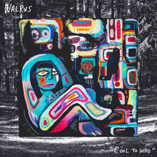 Walrus - Cool To Who [CD]