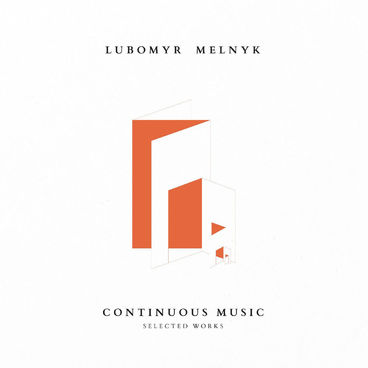 Continuous Music: Selected Works [Book]