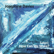 Satori: How Can We Wake? [Vinyl]