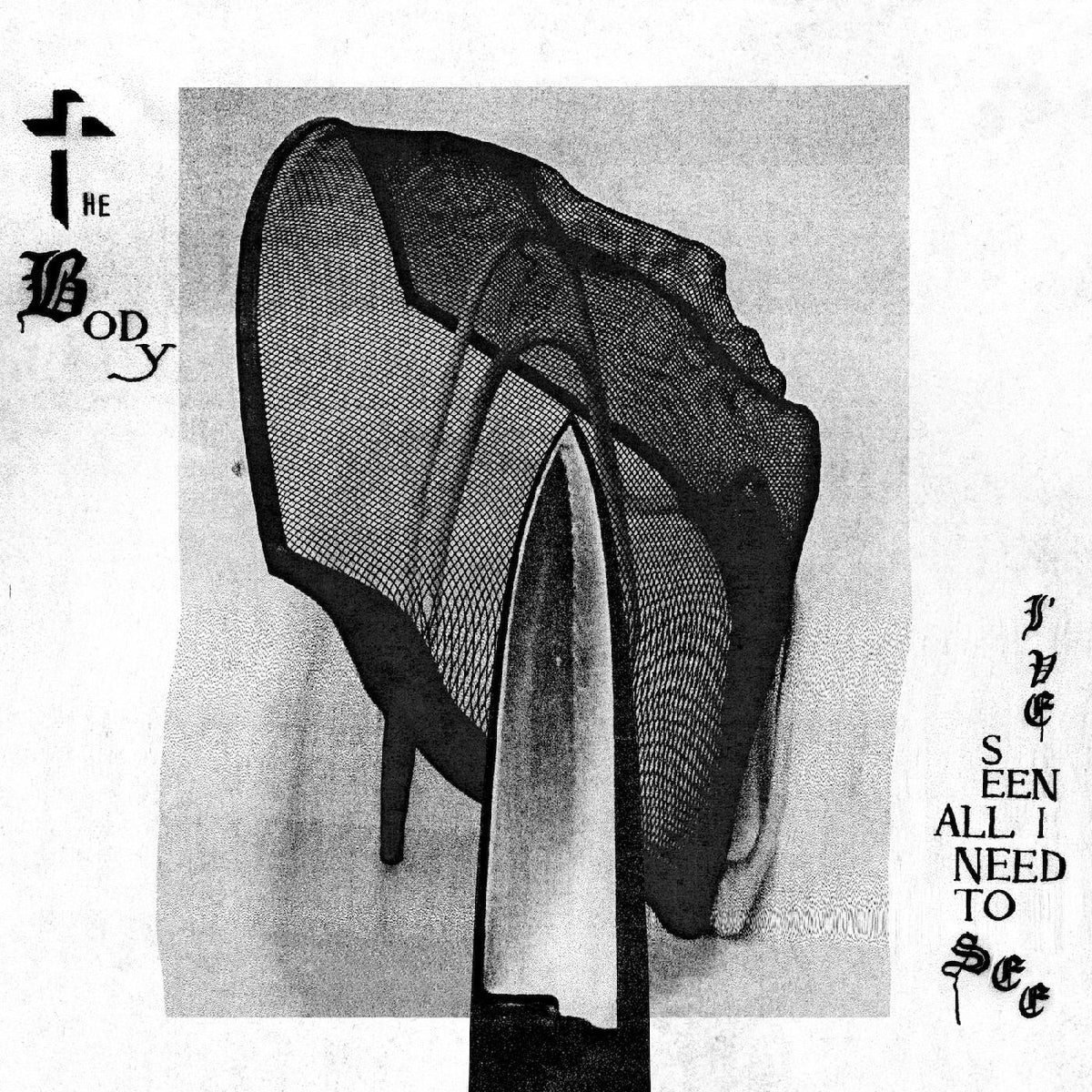The Body - I’ve Seen All I Need To See [CD]