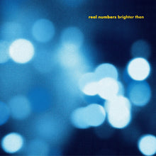 Real Numbers - Brighter Then [Vinyl]