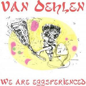 We are Eggsperienced [CD]