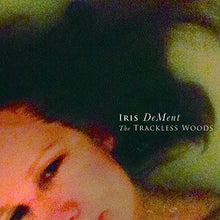 Iris DeMent - The Trackless Woods [CD]