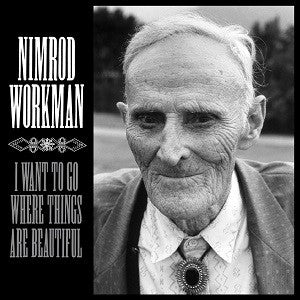 I Want to Go Where Things Are Beautiful [CD]