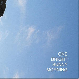 One Bright Sunny Morning [CD]