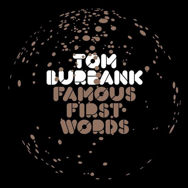 Tom Burbank - Famous First Words (2LP) [Vinyl]
