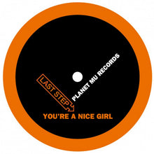 Last Step - You're A Nice Girl - 12" [Vinyl]