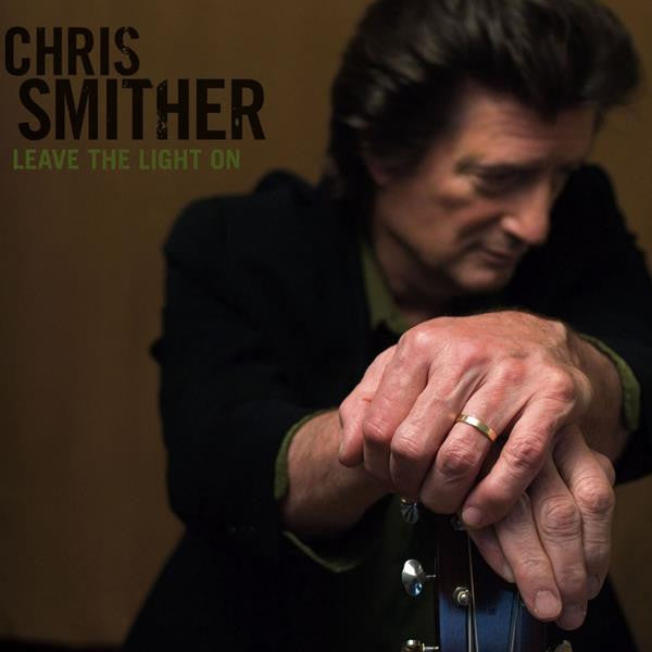 Chris Smither - Leave The Light On [CD]