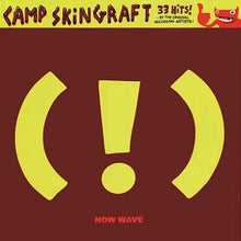 Camp Skin Graft: Now Wave [CD]