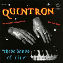 Quintron - These Hands Of Mine [CD]