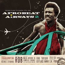 AFRO-BEAT AIRWAYS 2 "Return Flight to Ghana 1974-1983" [CD]