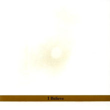 I Believe [CD]
