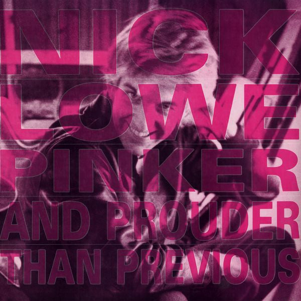 Nick Lowe - Pinker and Prouder Than Previous [CD]