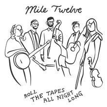 Roll the Tapes All Night Long [CD]