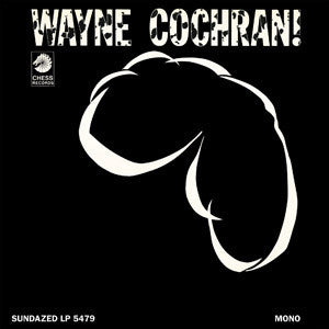 Wayne Cochran - WAYNE COCHRAN! [Vinyl]