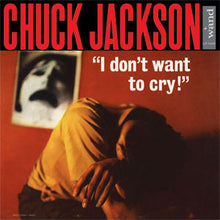 Chuck Jackson - I Don't Want To Cry [Vinyl]