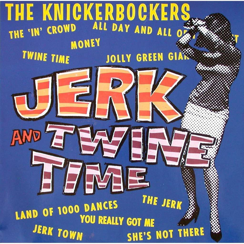 The Knickerbockers - Jerk and Twine Time [Vinyl]