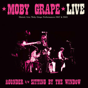 Moby Grape - Moby Grape Live: Rounder / Sitting by the Window [Vinyl]