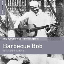 Rough Guide To Barbecue Bob [Vinyl]