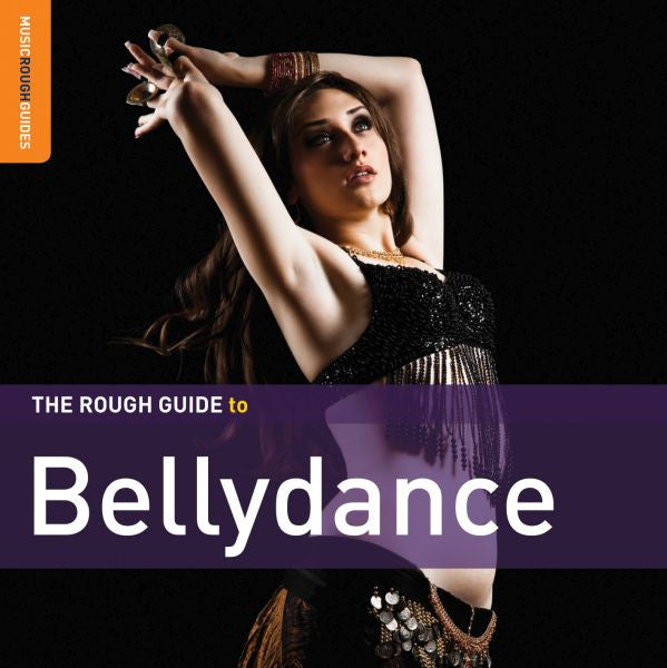 Rough Guide To Bellydance (Second Edition) [CD]