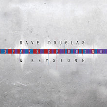 Douglas, Dave & Keystone - Spark Of Being: Burst [CD]