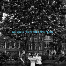 We Come From The Same Place [CD]