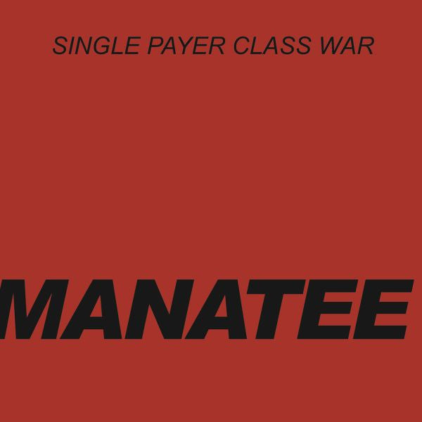Single Payer Class War - 7" [Vinyl]