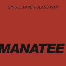 Single Payer Class War - 7" [Vinyl]