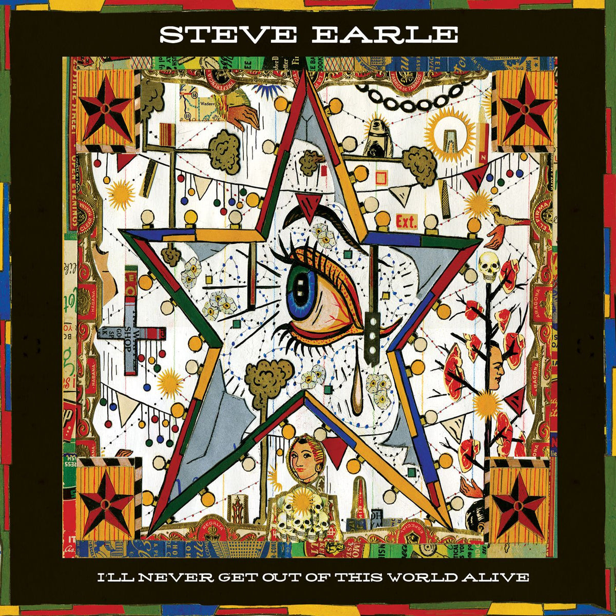 Steve Earle - I'll Never Get Out of This World Alive [CD]