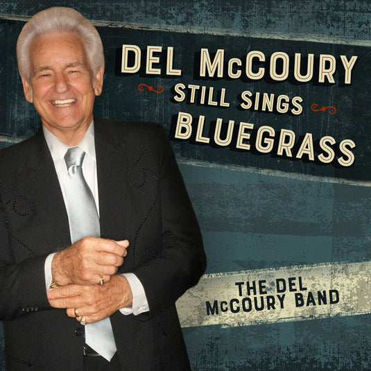 McCoury, Del Band - Del McCoury Still Sings Bluegrass [CD]