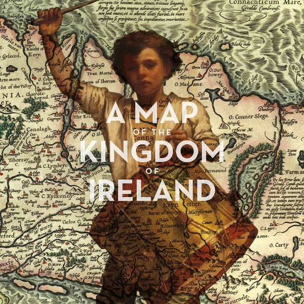 A Map of the Kingdom of Ireland [CD]