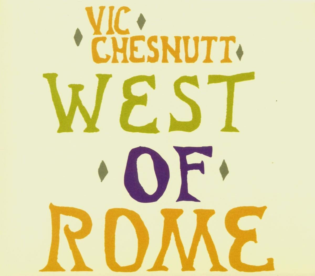 Vic Chesnutt - West Of Rome (SILVER AND LAVENDER SPLIT COLOR VINYL) [Vinyl]