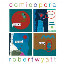 Robert Wyatt - Comicopera [CD]